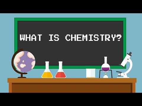 What Is Chemistry?